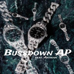 ดาวน์โหลดและฟังเพลง Bussdown AP (feat. Antwaa) (Explicit) พร้อมเนื้อเพลงจาก Empress Goonie