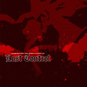 Dengarkan lagu LOST CONTROL 2 (Explicit) nyanyian zzetboii dengan lirik