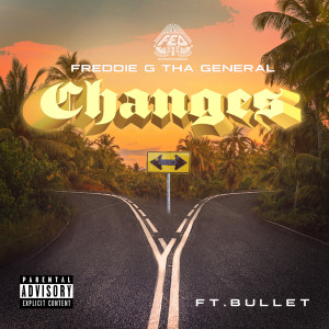Album Changes (Explicit) from Freddie G tha General
