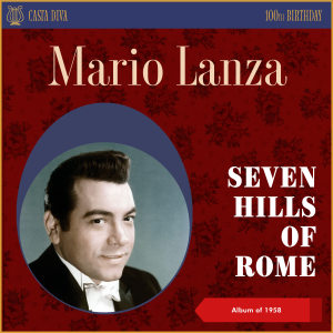 Album Seven Hills of Rome (100th Birthday - Album of 1958) oleh Henri René's Orchestra