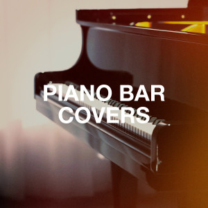 Piano Love Songs的專輯Piano Bar Covers