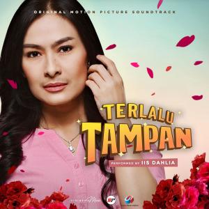 Listen to Terlalu Tampan song with lyrics from Iis Dahlia