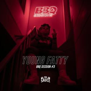 Dengarkan lagu YOUNG FATTY BBQ SESSION #3 (Explicit) nyanyian The Sauce dengan lirik