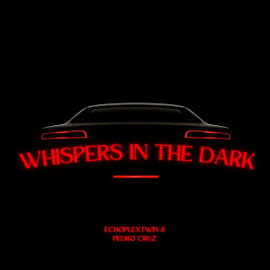 Album Whispers in the Dark from EchoplexTwin
