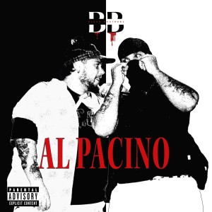 Listen to Al Pacino (Explicit) song with lyrics from Blood Brothers