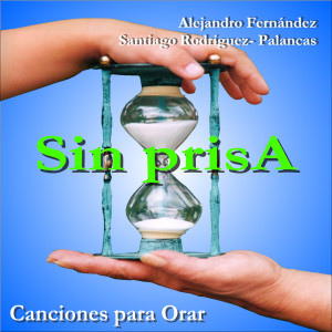 Alejandro Fernandez的專輯Sin Prisa