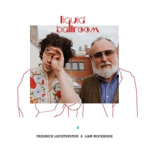 ดาวน์โหลดและฟังเพลง Liquid Ballroom พร้อมเนื้อเพลงจาก Liam Mockridge