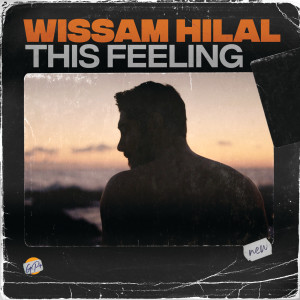 收聽Wissam Hilal的This Feeling歌詞歌曲