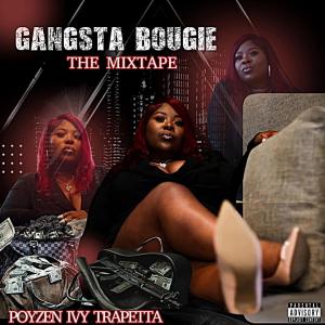 Poyzen Ivy的專輯Gangsta Bougie The Mixtape (Explicit)
