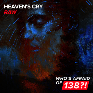 ดาวน์โหลดและฟังเพลง Raw (Extended Mix) พร้อมเนื้อเพลงจาก Heaven's Cry