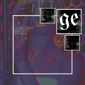 Album Saturday Party Night with EDM Music from Various