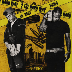 ดาวน์โหลดและฟังเพลง 2 The Hard Way พร้อมเนื้อเพลงจาก Lil Baby