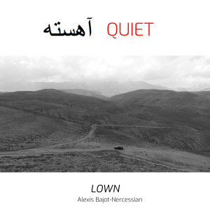 收听Lown的Quiet歌词歌曲