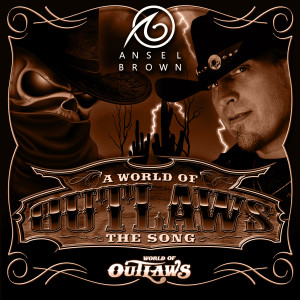 Album A World of Outlaws from Ansel Brown