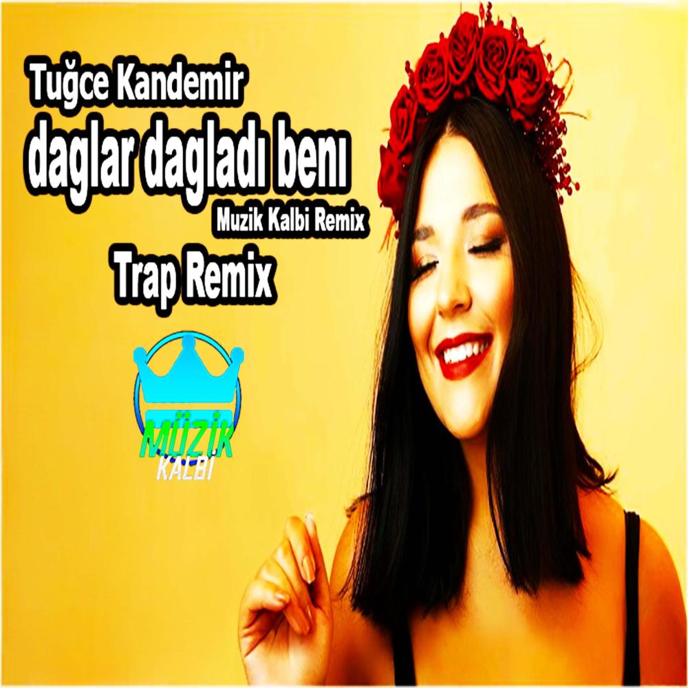 dağlar dağladı beni Trap Remix (Explicit)