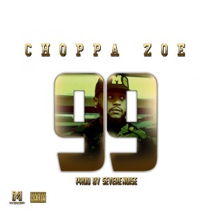 ดาวน์โหลดและฟังเพลง 99 (Explicit) พร้อมเนื้อเพลงจาก Choppa Zoe