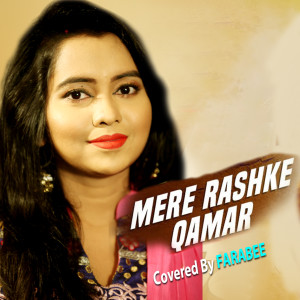 Album Mere Rashke Qamar from Farabee