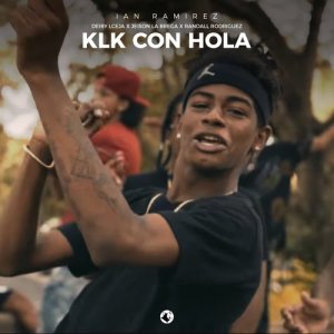 收聽Ian ramirez的Klk Con Hola歌詞歌曲
