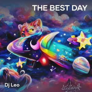 ดาวน์โหลดและฟังเพลง The Best Day พร้อมเนื้อเพลงจาก DJ Leo