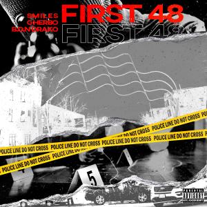 Smiles的專輯First 48 (feat. Lil Herb & B.O.N Drako) (Explicit)