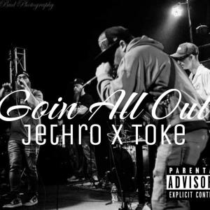 Toke的專輯Goin' All Out (feat. Toke) [Explicit]