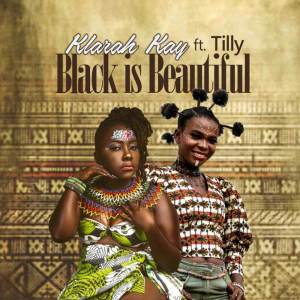 收聽Klarah Kay的Black is Beautiful歌詞歌曲
