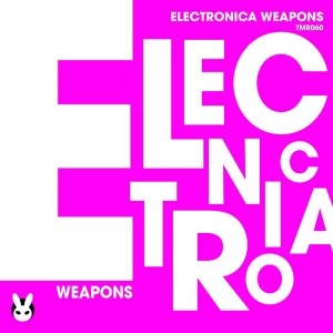 Album Electronica Weapons oleh Various Artists