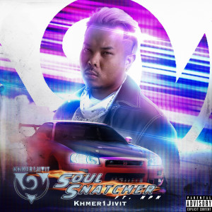 Listen to Soul Snatcher (Explicit) song with lyrics from Khmer1Jivit