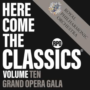 Owain Arwel Hughes的專輯Here Come the Classics, Vol. 10: Grand Opera Gala