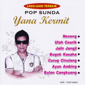 Dengarkan Ulah Ceurik lagu dari Yana Kermit dengan lirik