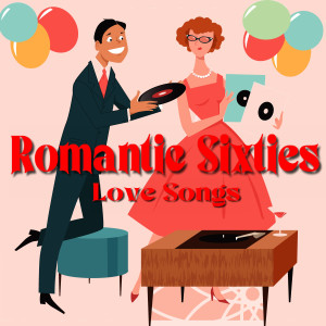 Various的专辑Romantic Sixties Love Songs