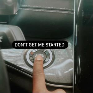 ดาวน์โหลดและฟังเพลง Don't Get Me Started (Explicit) พร้อมเนื้อเพลงจาก 448b