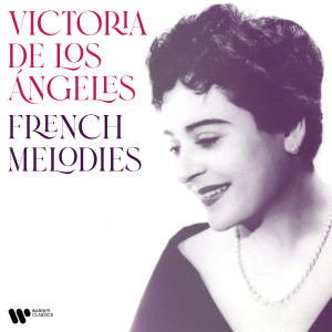 อัลบัม French Melodies ศิลปิน Victoria De Los Angeles