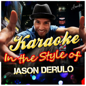 ดาวน์โหลดและฟังเพลง Whatcha Say (In the Style of Jason Derulo) [Karaoke Version] (Karaoke Version) พร้อมเนื้อเพลงจาก Ameritz - Karaoke