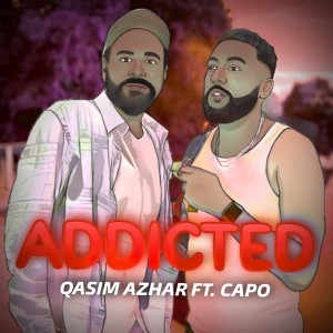 อัลบัม Addicted ศิลปิน Qasim Azhar
