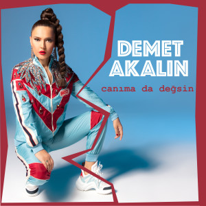 Dengarkan Canıma da Değsin lagu dari Demet Akalin dengan lirik