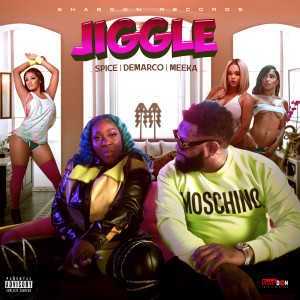 ดาวน์โหลดและฟังเพลง Jiggle (Explicit) พร้อมเนื้อเพลงจาก Spice
