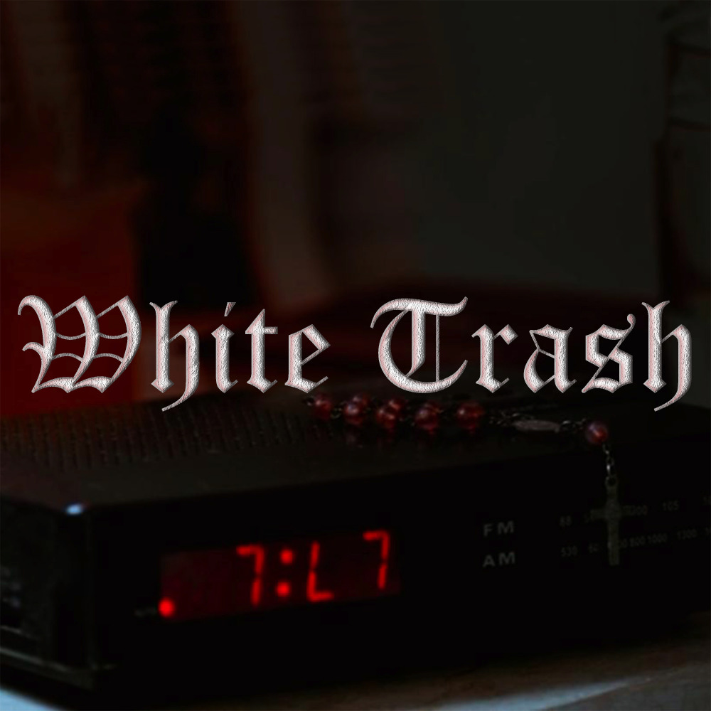 White Trash (Explicit)