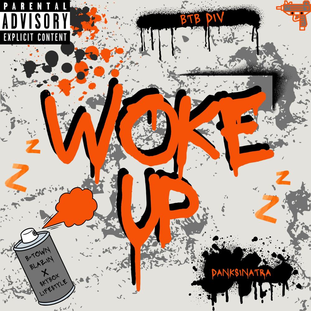 Woke Up ft.Dank$inatra (feat. Dank$inatra) (Explicit)