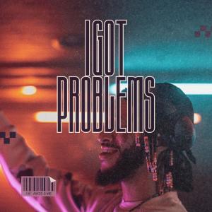 Bodhi Z的專輯I Got Problems