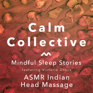 Mindful Sleep Stories: ASMR Indian Head Massage