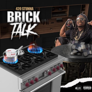 Album Brick Talk (Explicit) from 420 Stunna