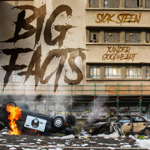 ดาวน์โหลดและฟังเพลง Big Facts (Explicit) พร้อมเนื้อเพลงจาก Sick Steen