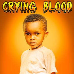 ดาวน์โหลดและฟังเพลง Crying Blood พร้อมเนื้อเพลงจาก Jericho Juce