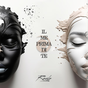 Listen to Il me prima di Te song with lyrics from Reale