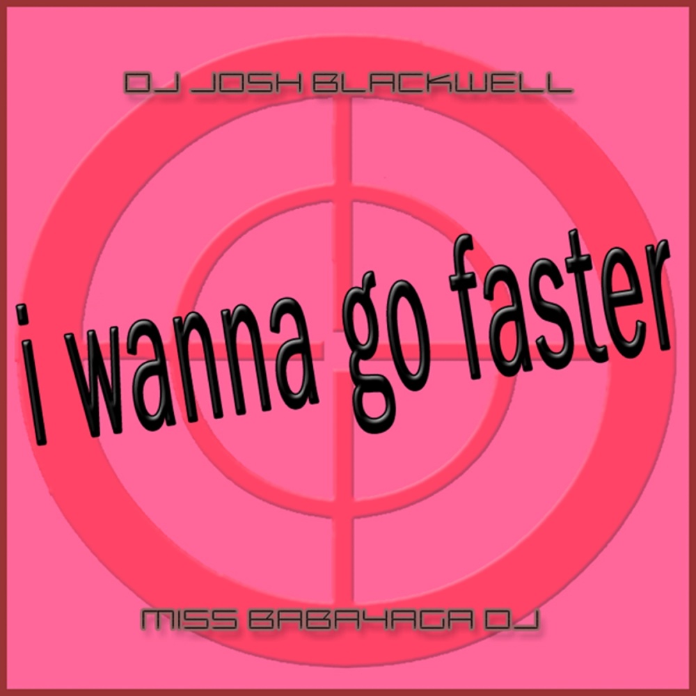 I Wanna Go Faster (Original Mix)