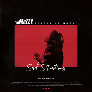 Mozzy的專輯Sad Situations (feat. NoCap) (Explicit)