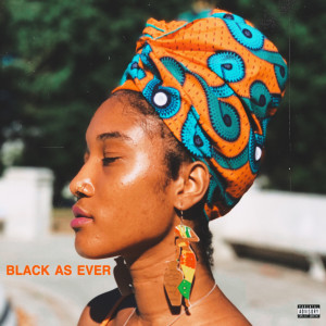 Album Black as Ever (Explicit) from Politik Da Politician