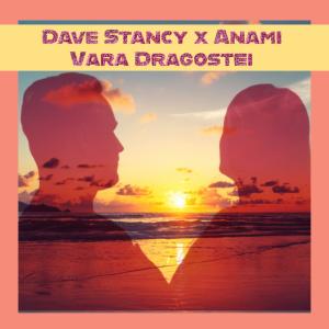 Dave Stancy的專輯Vara dragostei (feat. Anami)