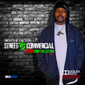 Rich The Factor的專輯Streets Vs Commercial 100 Song Collection, Pt. 2